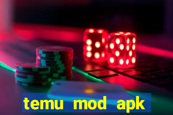 temu mod apk unlimited money